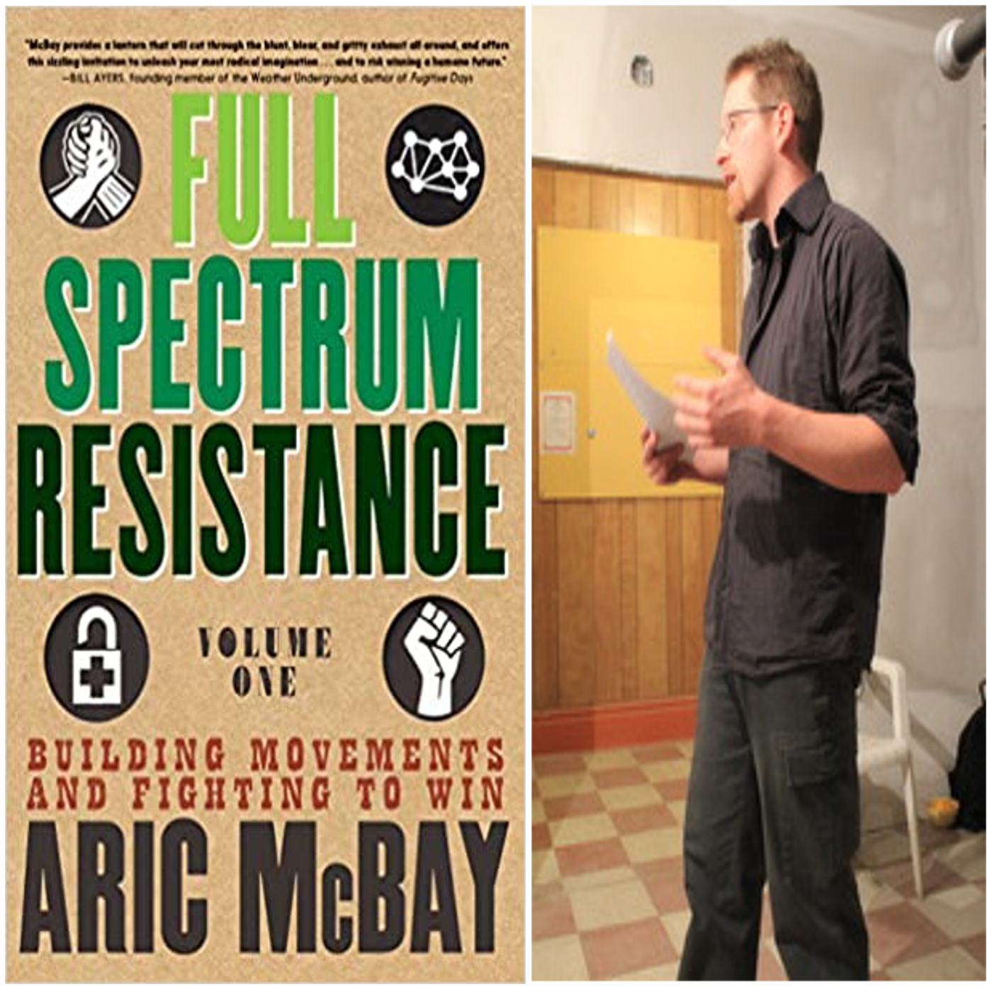 Aric McBay on “Full Spectrum Resistance”
