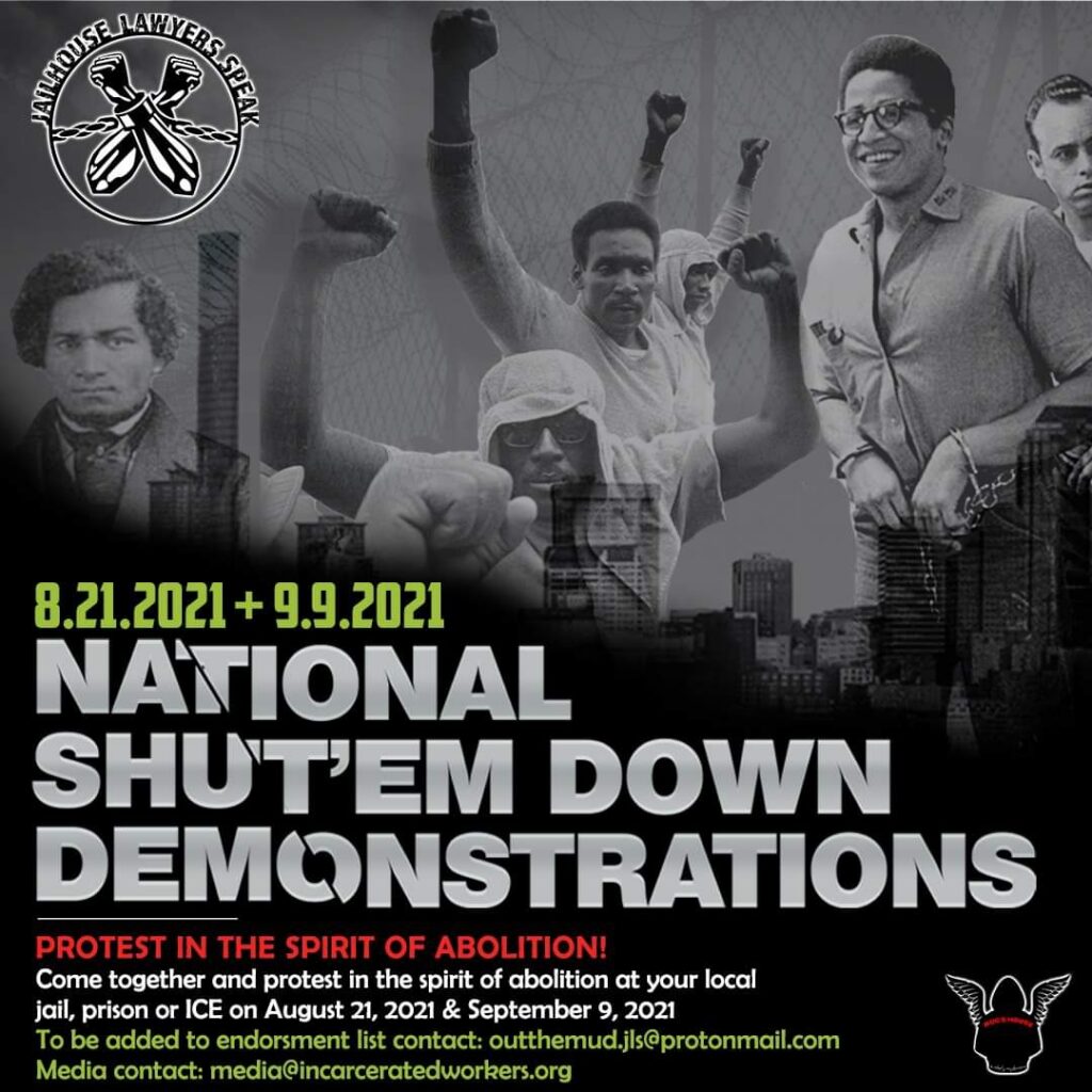 "8.21.2021 + 9.9.2021 National Shut'em Down Demonstrations" flyer from Jailhouse Lawyers Speak featuring photos of George Jackson, Frederick Douglas and prisoners during the Attica prison uprising