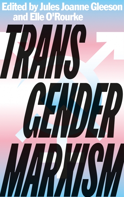 “For Trans Liberation, Capitalism Must Be Abolished”