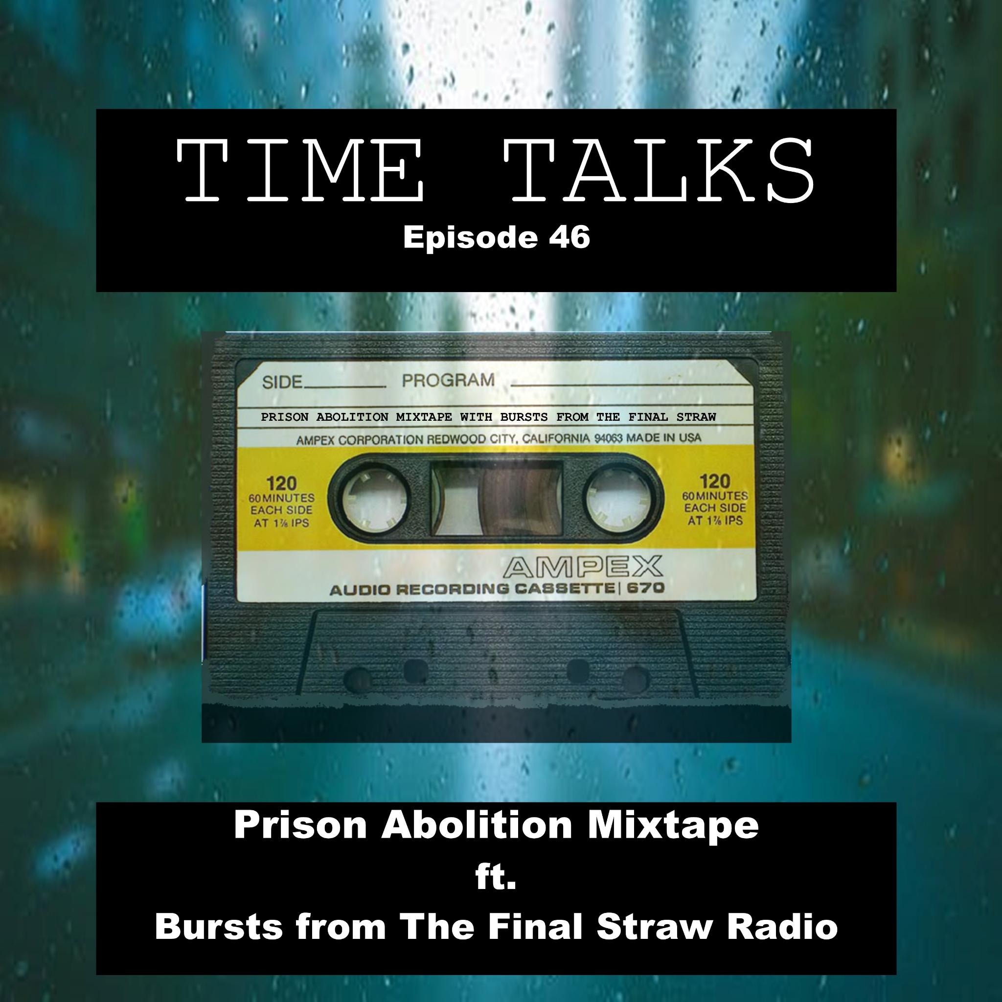 Abolition Mixtape with Chris “Time” Steel
