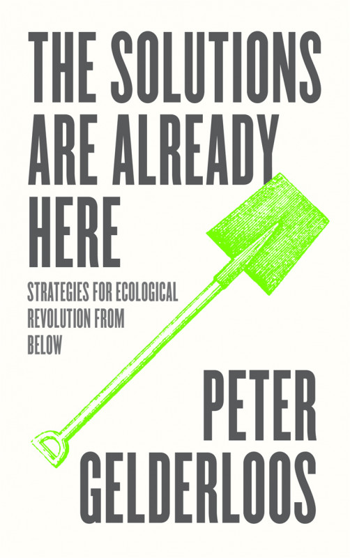 Strategies For Ecological Revolution From Below with Peter Gelderloos