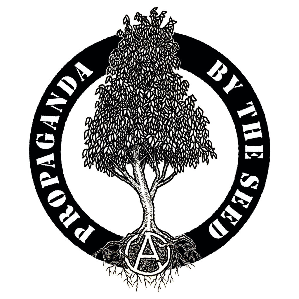 Logo for PBTS featuring a tree, the words "Propaganda By The Seed" around te exterior with a circle-A in the roots of the tree