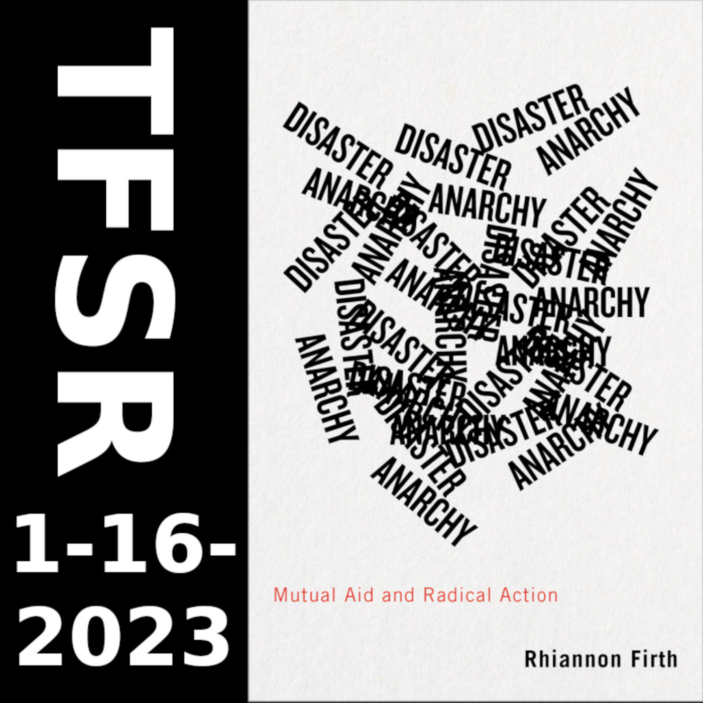 Rhiannon Firth on Disaster, Mutual Aid and Anarchism