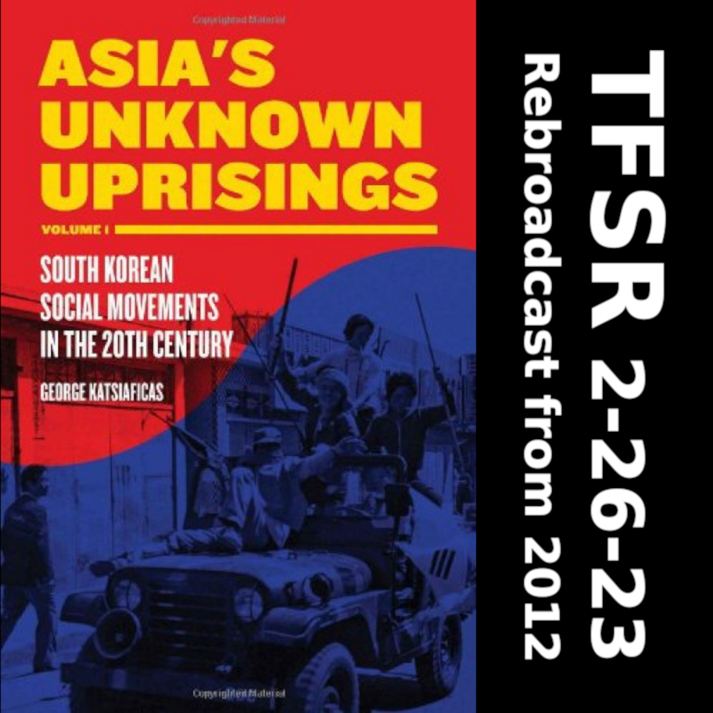 South Korean Social Movements in the 20th Century with George Katsiaficas (rebroadcast)