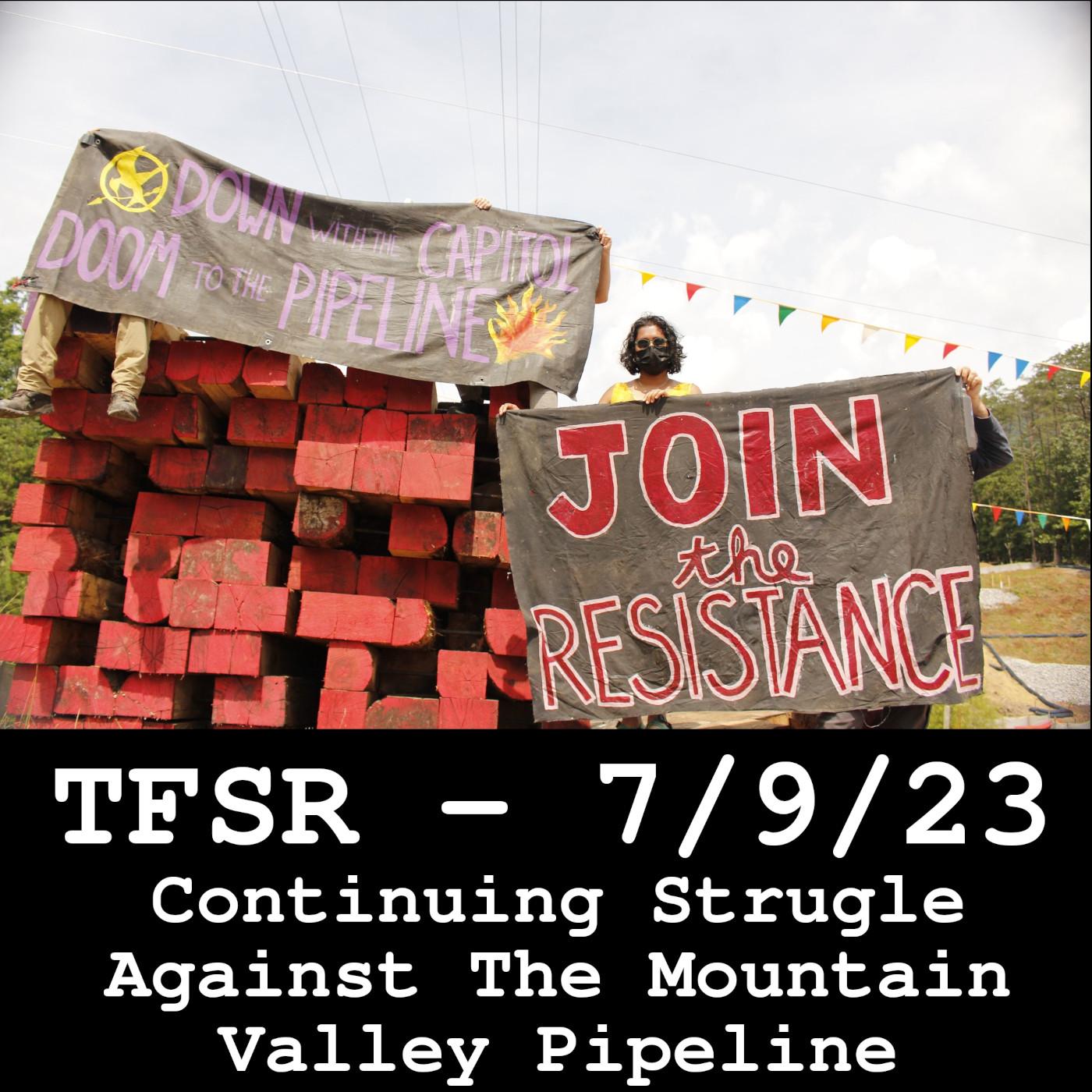 Continuing Struggle Against The Mountain Valley Pipeline