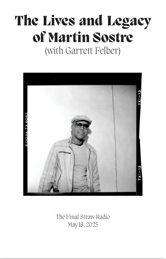 zine cover of "The Lives and Legacy of Martin Sostre (with Garrett Felber) | The Final Straw Radio - May 18, 2025" featuring a polaroid photo of Martin with some slick sunglasses in the early 1980s