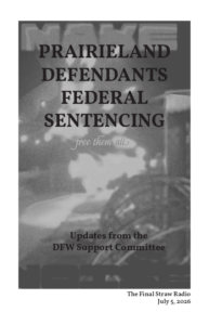 zine cover of our interview "Prairieland Defendants Federal Sentencing: Updates From The DFW Support Committee | The Final Straw Radio - July 5, 2026" over a blurry black and white photo of fireworks at the July 4 2025 Priarieland noise demo